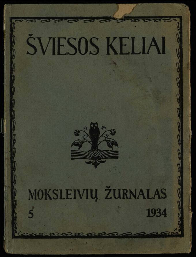 Šviesos keliai : mėnesinis moksleivių žurnalas. 1934, nr. 5